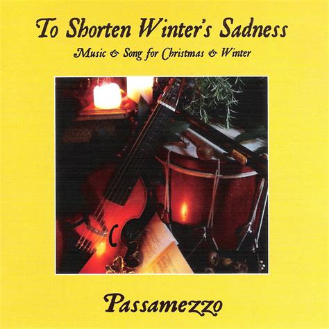 To Shorten Winter's Sadness : Passamezzo