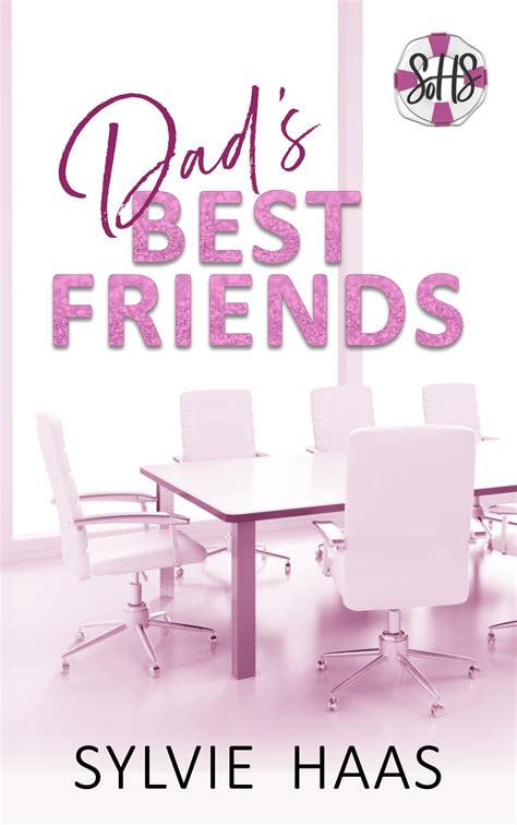 Dad's Best Friends - Sylvie Haas