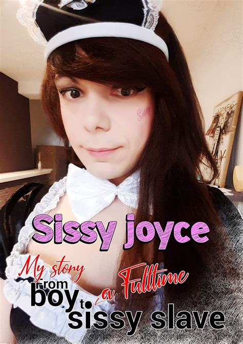 sissy joyce  story  boy  full time sissy slave sissyjoyce