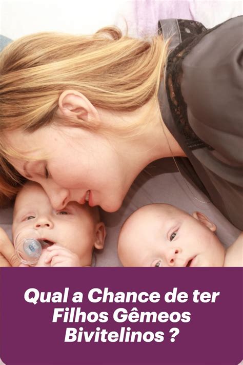 Gemeos Pode Ter Filho Gemeos - Qual A Chance De Ter Filhos Gêmeos Bivitelinos ? | Gêmeos bivitelinos ...