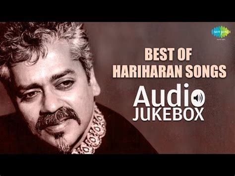 Popular Hariharan Songs Videos, Top Hariharan Songs YouTube Channels, Hariharan Songs Free ...