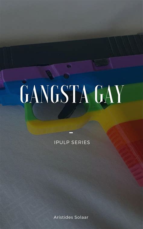 Smashwords – Gangsta Gay – a book by Arístides Solaar