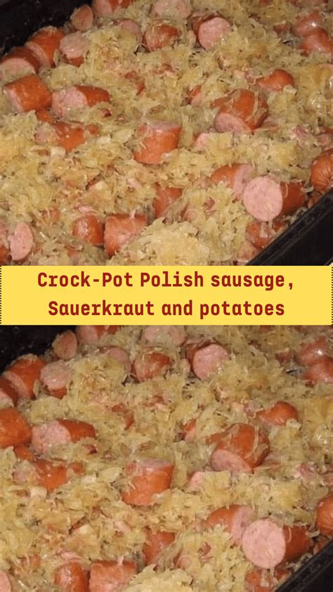 Crock-Pot Polish sausage, Sauerkraut and potatoes - middleeastsector