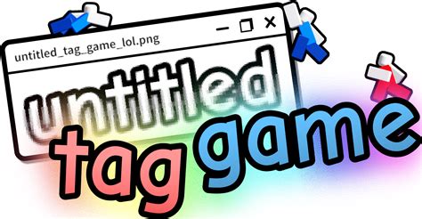 Untitled Tag Game (franchise) | untitled tag game wiki