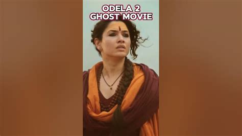 ODELA 2 Ghost movie #trending #viralshort #videos #tamana bhatya #ghost