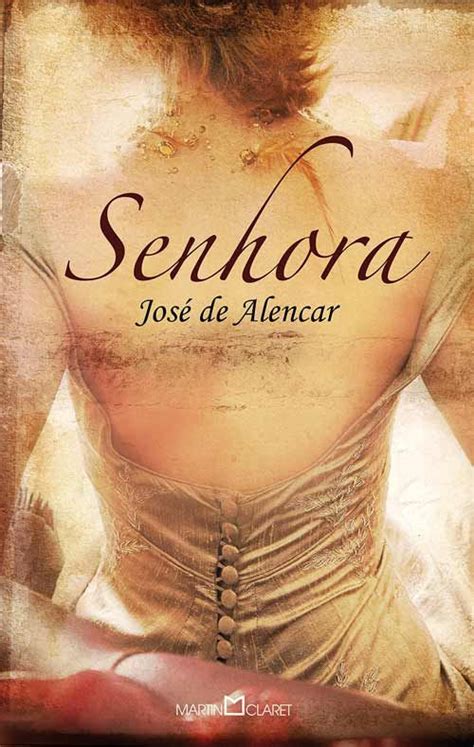 Senhora de José de Alencar (1875) Resumo do livro e comentários | José ...