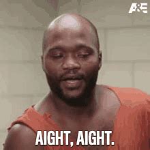 Aight Dawg Meme - Aight dawg - Discover & Share GIFs