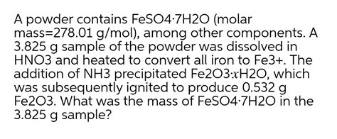 Answered: A powder contains FeSO4-7H20 (molar… | bartleby