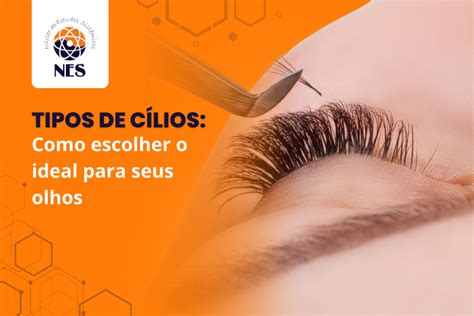 O Que Significa Cerca Dos Cílios - Tipos de cílios: Como escolher o ideal para seus olhos