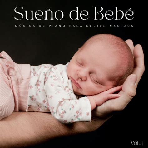 Musica Para Chegada De Bebe - Sueños De Bebé: Música De Piano Para Recién Nacidos Vol. 1 - Album by ...