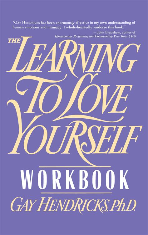 Learning to Love Yourself Workbook | Book by Gay Hendricks | Official