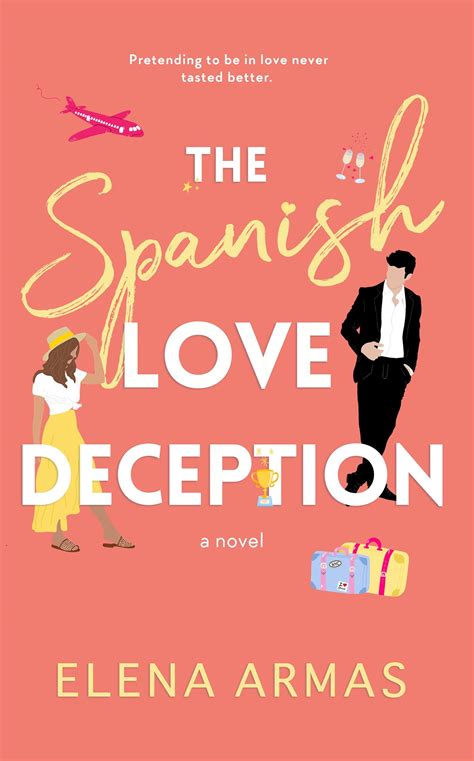 The Spanish Love Deception, by Elena Armas | It has everything we love