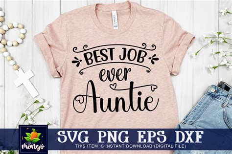 Best Job Ever Ever Auntie Graphic by UnDesigns · Creative Fabrica