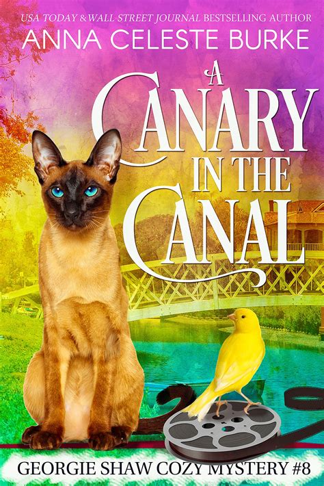A Canary in the Canal (Georgie Shaw #8) by Anna Celeste Burke | Goodreads
