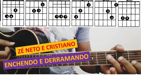 Ze Neto E Cristiano Cifra - Cifras simplificadas - enchendo e derramando | Zé Neto e Cristiano ...