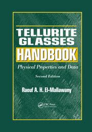 Tellurite Glasses Handbook: Physical Properties and Data, Second Editi