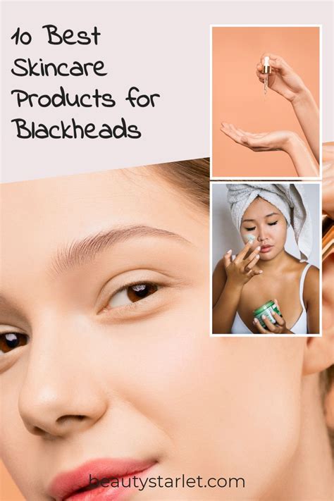 10 Best Skincare Products for Blackheads | Blackheads, Effective skin ...