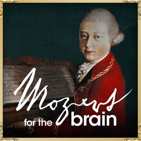 Mozart for the Brain - Compilation by Wolfgang Amadeus Mozart | Spotify