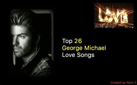 Best 21 George Michael Love Songs - NSF News and Magazine