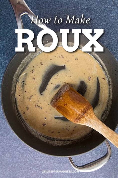 How to Make a Roux (Easy Roux Recipe) - Chili Pepper Madness