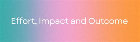 efforts impact  outcome  building blocks  intuitive processes