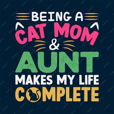 Premium Vector | Being a cat mom and aunt t shirt design