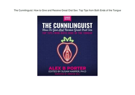 PPT - READ ⚡PDF The Cunnilinguist: How to Give and Receive Great Oral