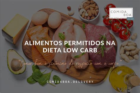 Dieta Low Carb O Que Pode Comer - Alimentos permitidos na dieta low carb - Comida Boa