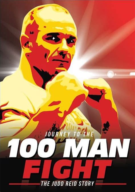 Journey to the 100 Man Fight: The Judd Reid Story (película 2013