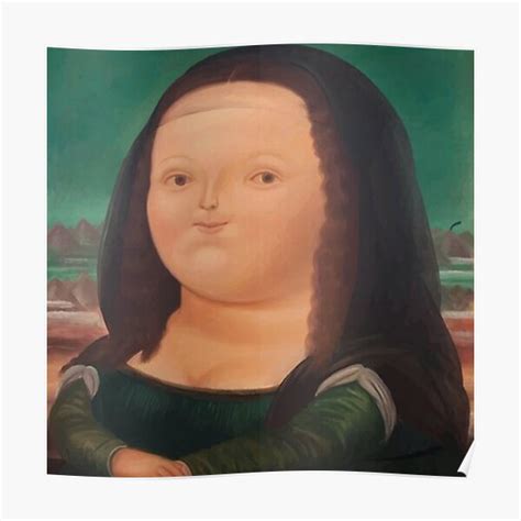 "Botero - Mona Lisa Poster" Poster for Sale by julietakelly | Redbubble