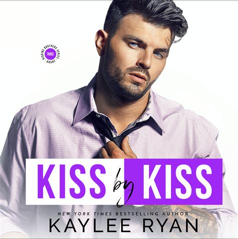 Kiss by Kiss | Kaylee Ryan