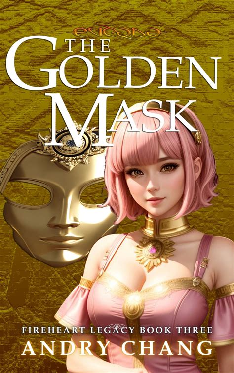 Everna Saga: The Golden Mask: An Epic and Adventure Fantasy Novel