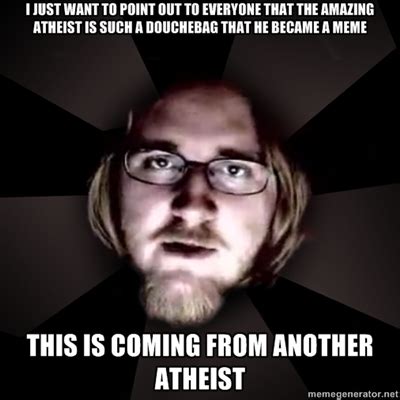 The Amazing Atheist Quotes. QuotesGram