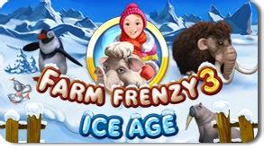 Farm Frenzy 3: Ice Age ~ GamesDEE_เกมส์ดี