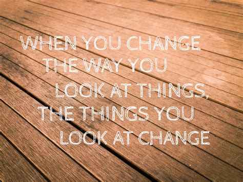Premium Photo | Motivational quote with phrase when you change the way