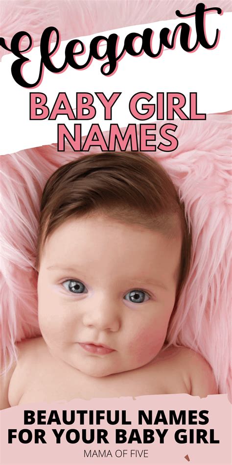 Classy Baby Girl Names, Elegant Girl Names, Vintage Baby Girl Names