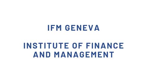 ifm geneva institute  finance  management mba reviews