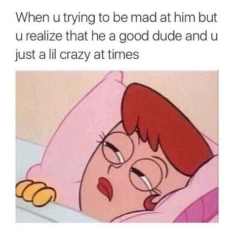 61 Boyfriend Memes - "When u trying to be mad at him but u realize that ...