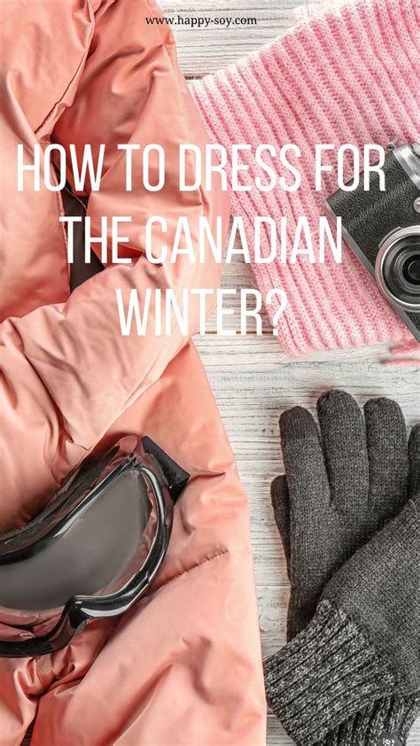 Winter clothing in canada what to wear during the canadian winter – Artofit