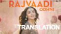 Rajvaadi Odhni Lyrics (with Translation) | Kalank by Jonita Gandhi