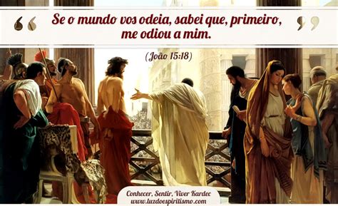 Se O Mundo Vos Odeia - Citações em imagens: Se o mundo vos odeia - Projeto Conhecer, Sentir ...