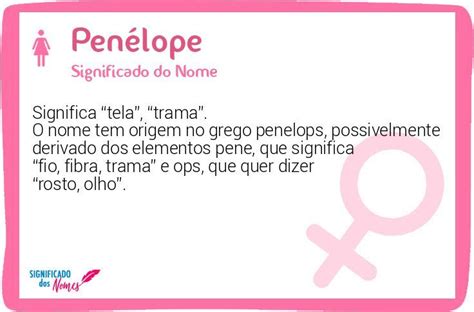 O'que Significa Penelope - Significado do Nome Penélope - Significado dos Nomes