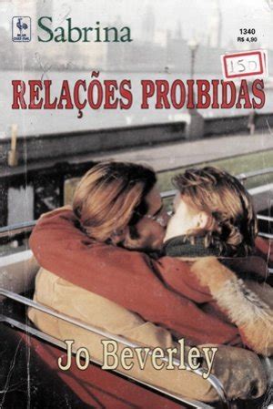 Relações Proibidas - Relações Proibidas - Mary Josephine Beverley, Jo Berveley