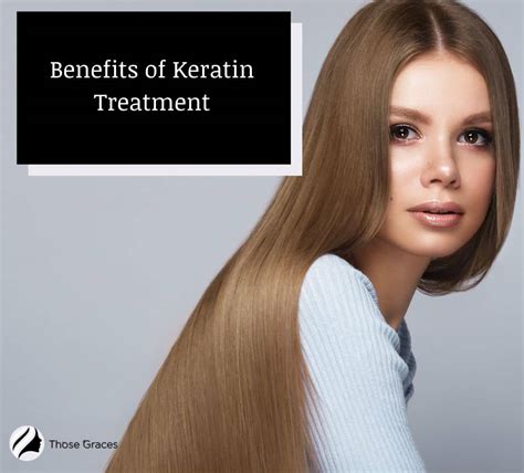 benefits  keratin treatment   helps care tips thosegracescom
