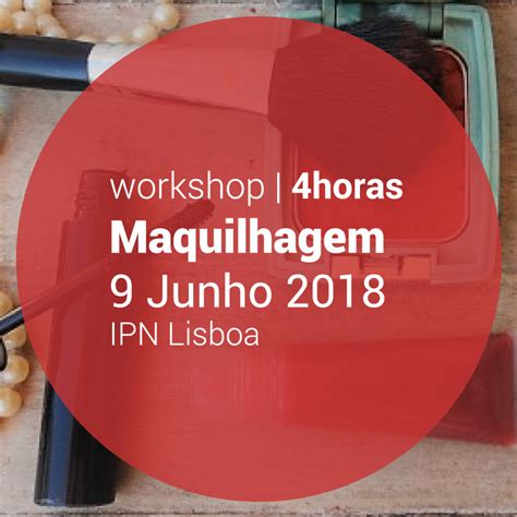 Workshop de Maquilhagem - Inscreva-se já - IPN Lisboa