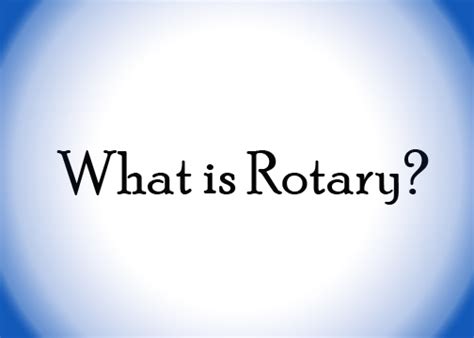 rotary fun rotary video rotary district
