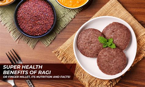 super health benefits  ragi  finger millet  nutrition  facts