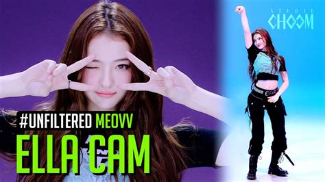unfiltered cam meovv ella body  studio choom youtube