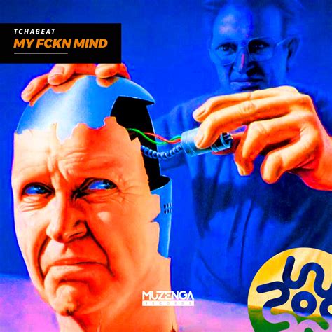 TchaBeat - My Fckn Mind by Muzenga Records | Free Download on Hypeddit