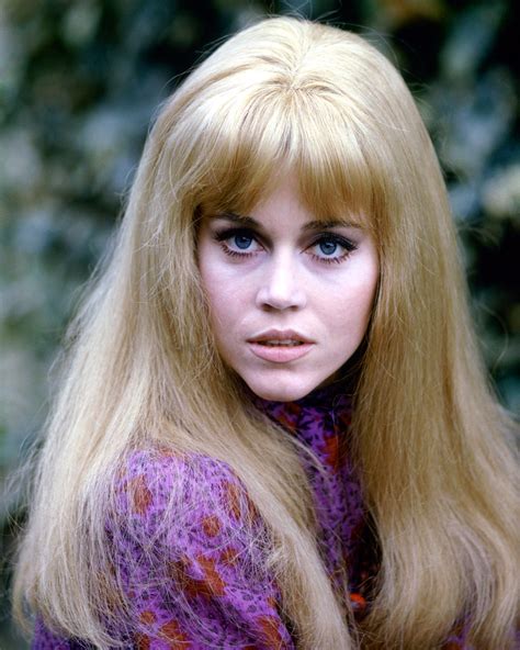 good times are over 60's 70's: Jane Fonda